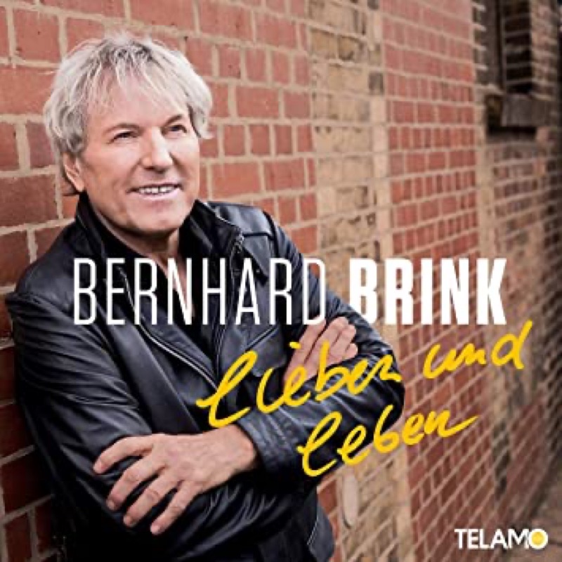 Bernhard Brink — lieben und leben