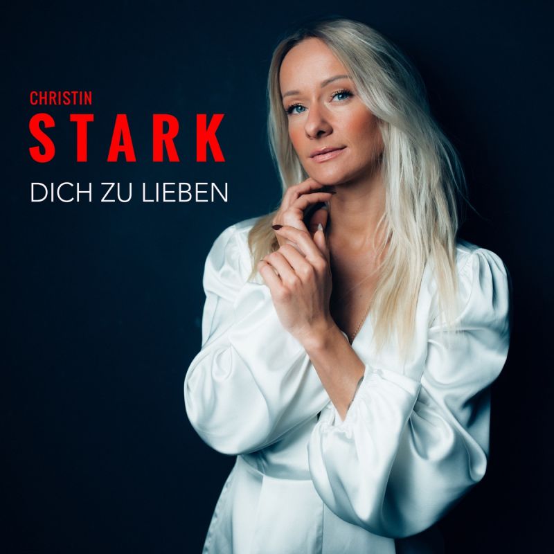 Christin Stark — Dich zu lieben (2025)