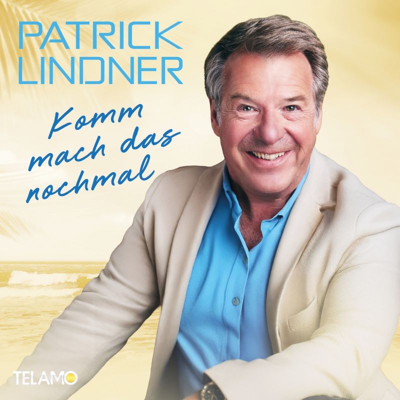 Patrick Lindner — Komm mach das nochmal (2025)