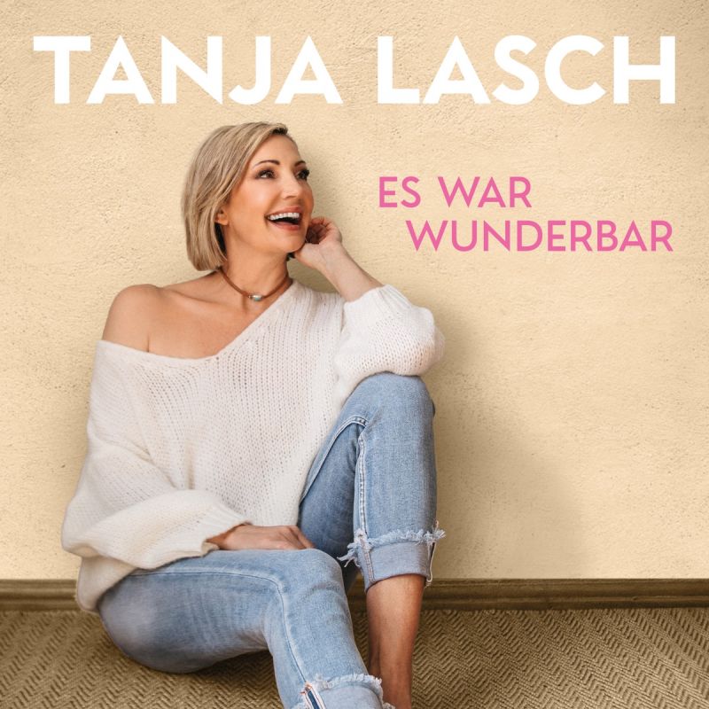 Tanja Lasch — Es war wunderbar (2025)